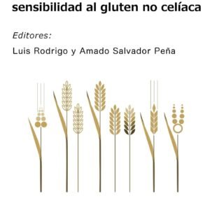 Enfermedad celíaca y sensibilidad al gluten no celíaca