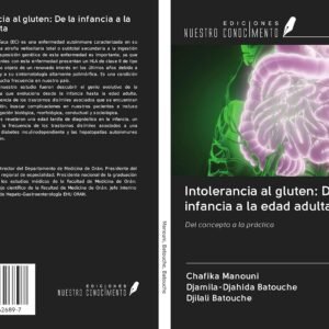 Intolerancia al gluten: De la infancia a la edad adulta: Del concepto a la práctica